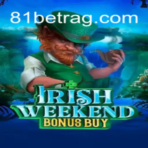 Dive into the Exciting World of IrishWeekendBonusBuy at 81bet