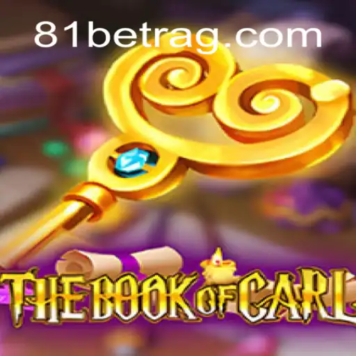 TheBookofCarl: Unveiling the Mysteries and Excitement of the 81bet Game