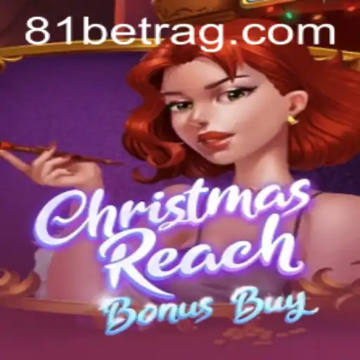 Immerse Yourself in the Festive World of ChristmasReachBonusBuy and the Exciting Realm of 81bet