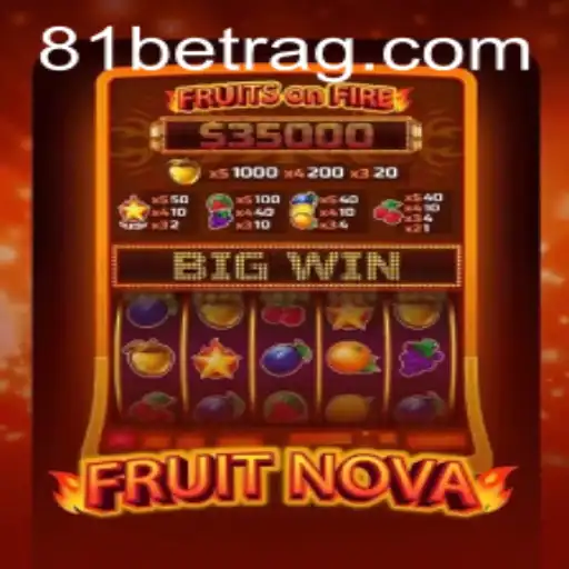 Discover the Exciting World of FruitNova and the Thrill of 81bet