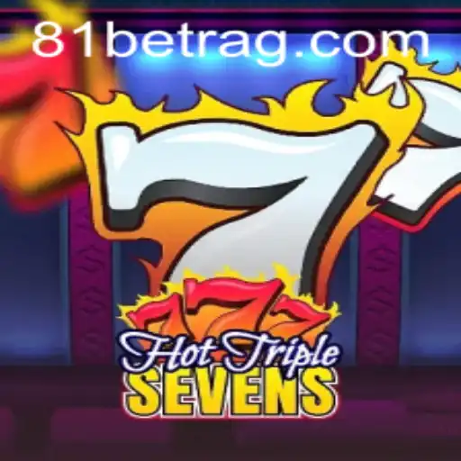 Explore the Exciting World of HotTripleSevens at 81bet