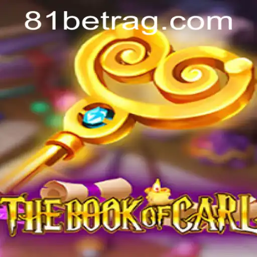 TheBookofCarl: Unveiling the Mysteries and Excitement of the 81bet Game