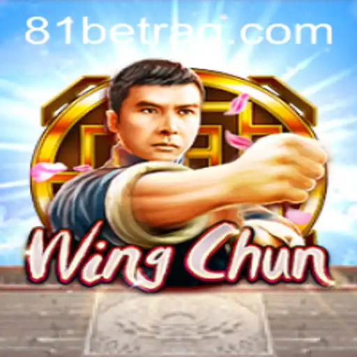 Exploring WingChun: The Engaging Strategy Game of 81bet